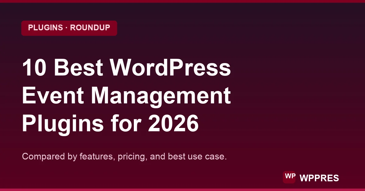 10 Best WordPress Event Management Plugins for 2026